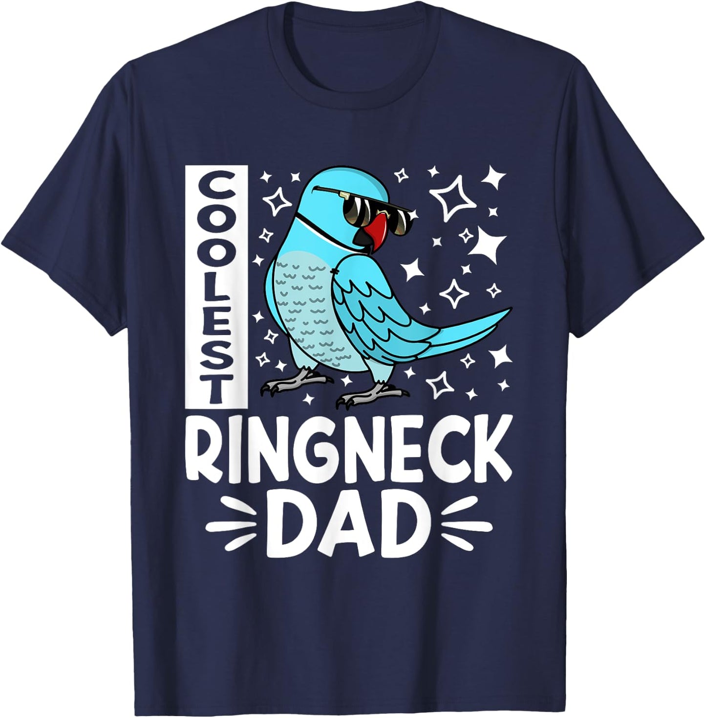 Coolest Ringneck Parrot Dad I Blue Indian Ringneck T-Shirt - T-Shirt | Navy