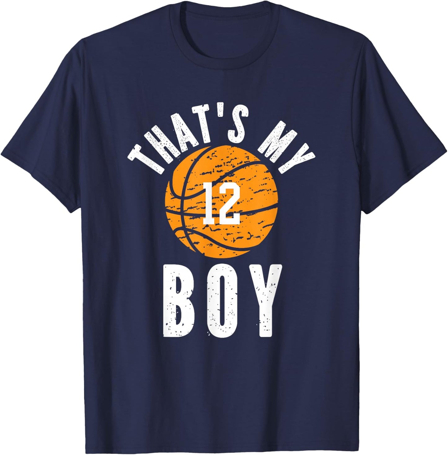 That's My Boy Basketball Number 12 T-Shirt - T-Shirt | Navy