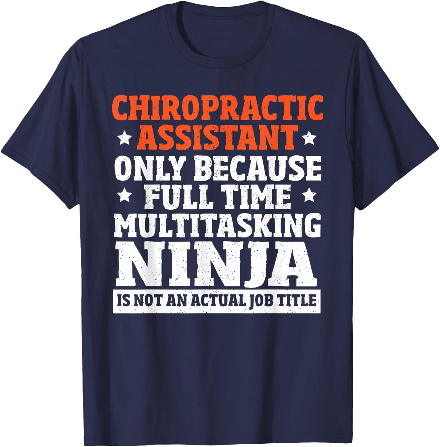Chiropractic Adjustment Massage Funny Chiropractor Assistant T-Shirt - T-Shirt | Navy