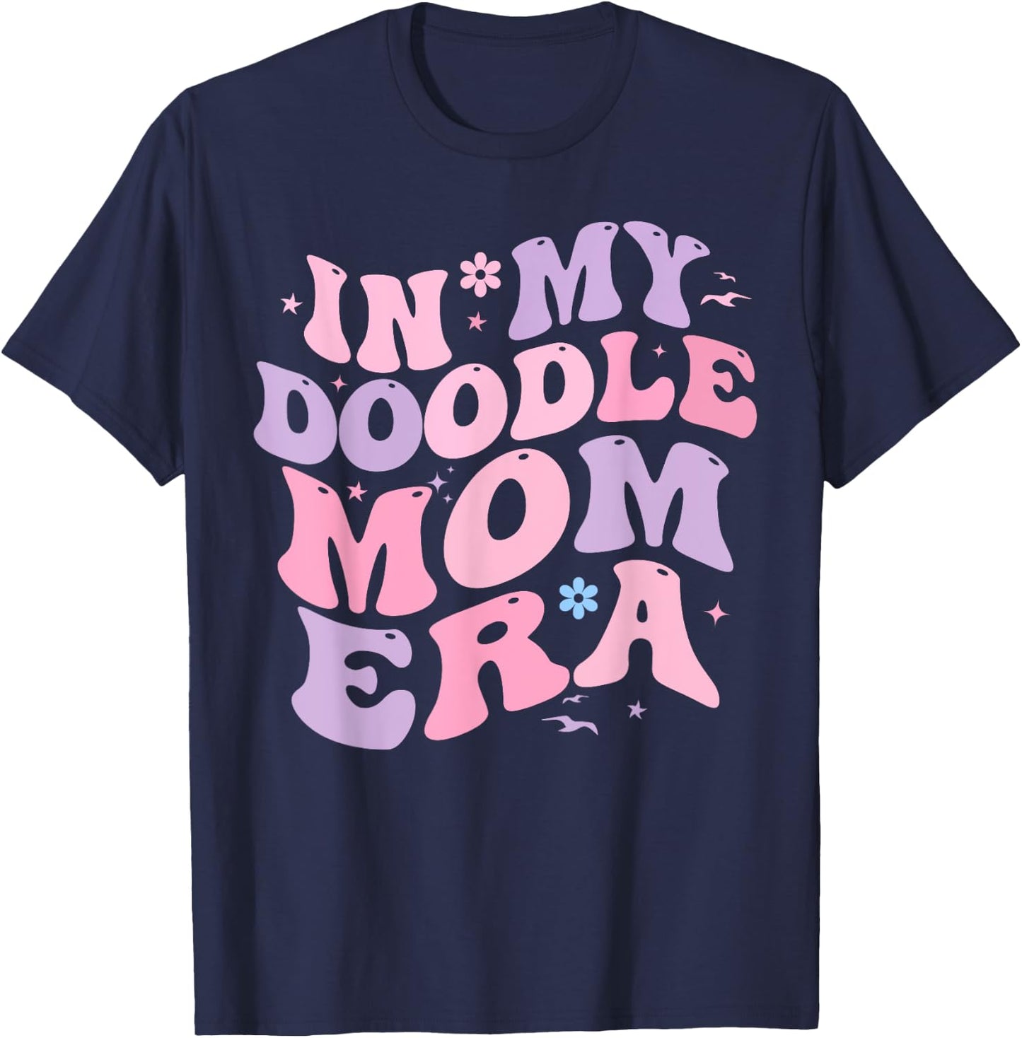 In My Doodle Mom Era Retro Funny Doodle Owner Doodle Mama T-Shirt - T-Shirt | Navy