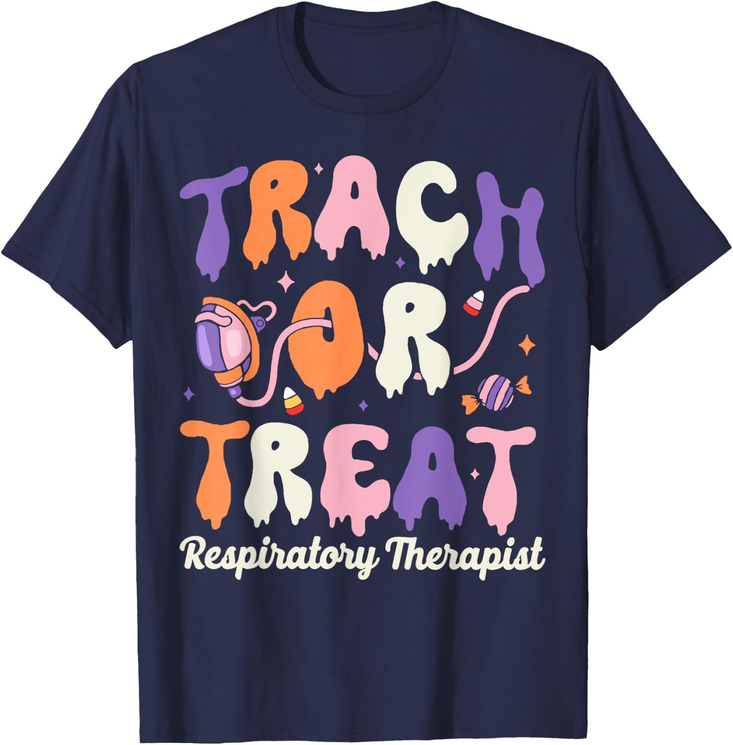 Trach Or Treat Respiratory Therapist Halloween T-Shirt - T-Shirt | Navy