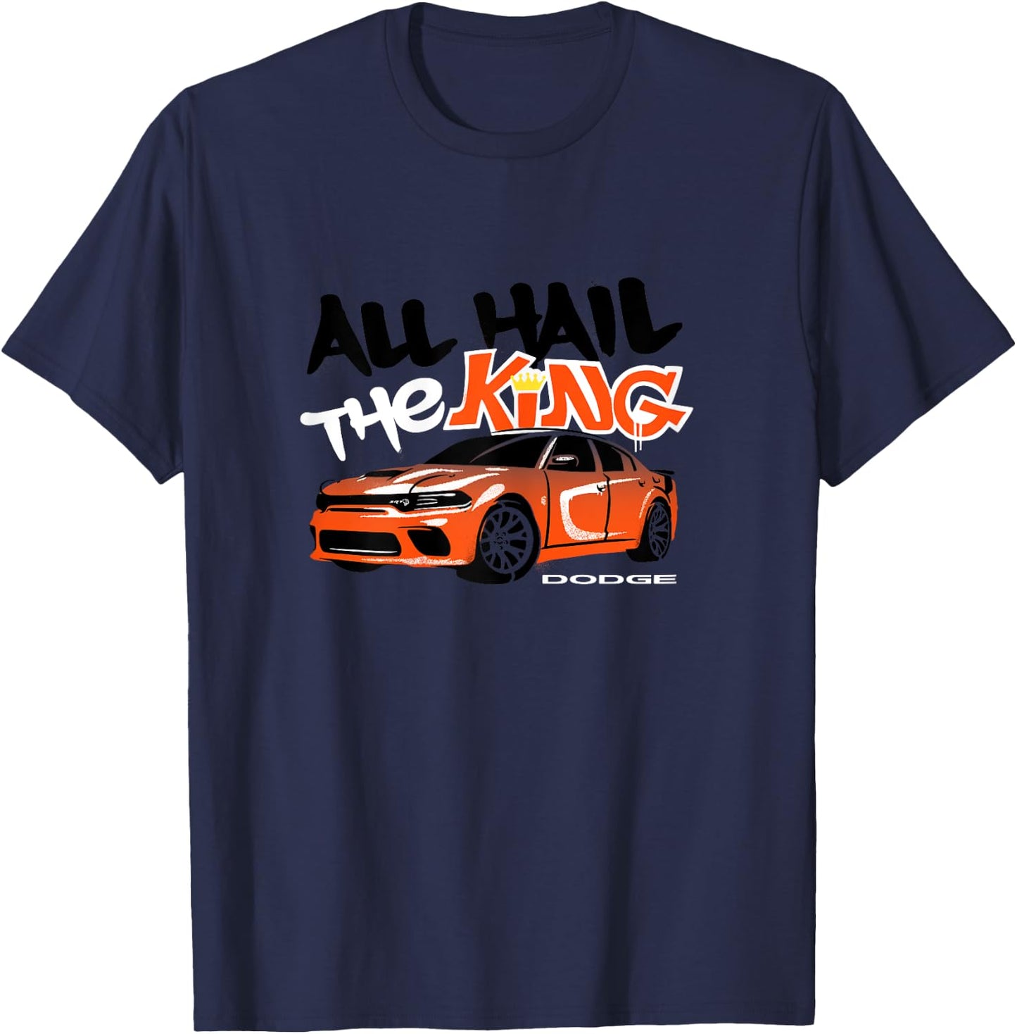 Dodge Charger King Daytona, All Hail the King, Last Call T-Shirt - T-Shirt | Navy