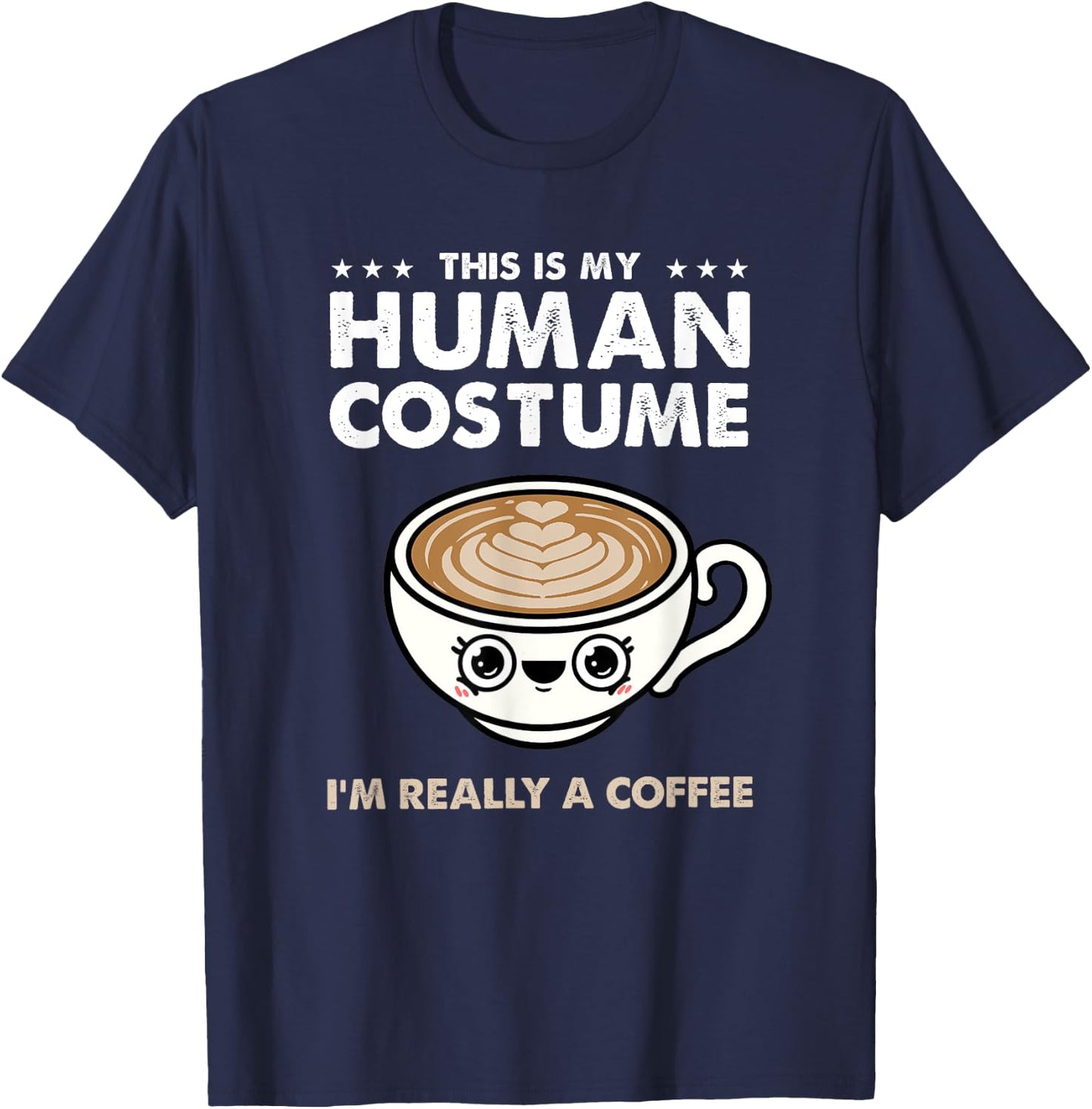 This Is My Human Costume Coffee Halloween T-Shirt - T-Shirt | Navy