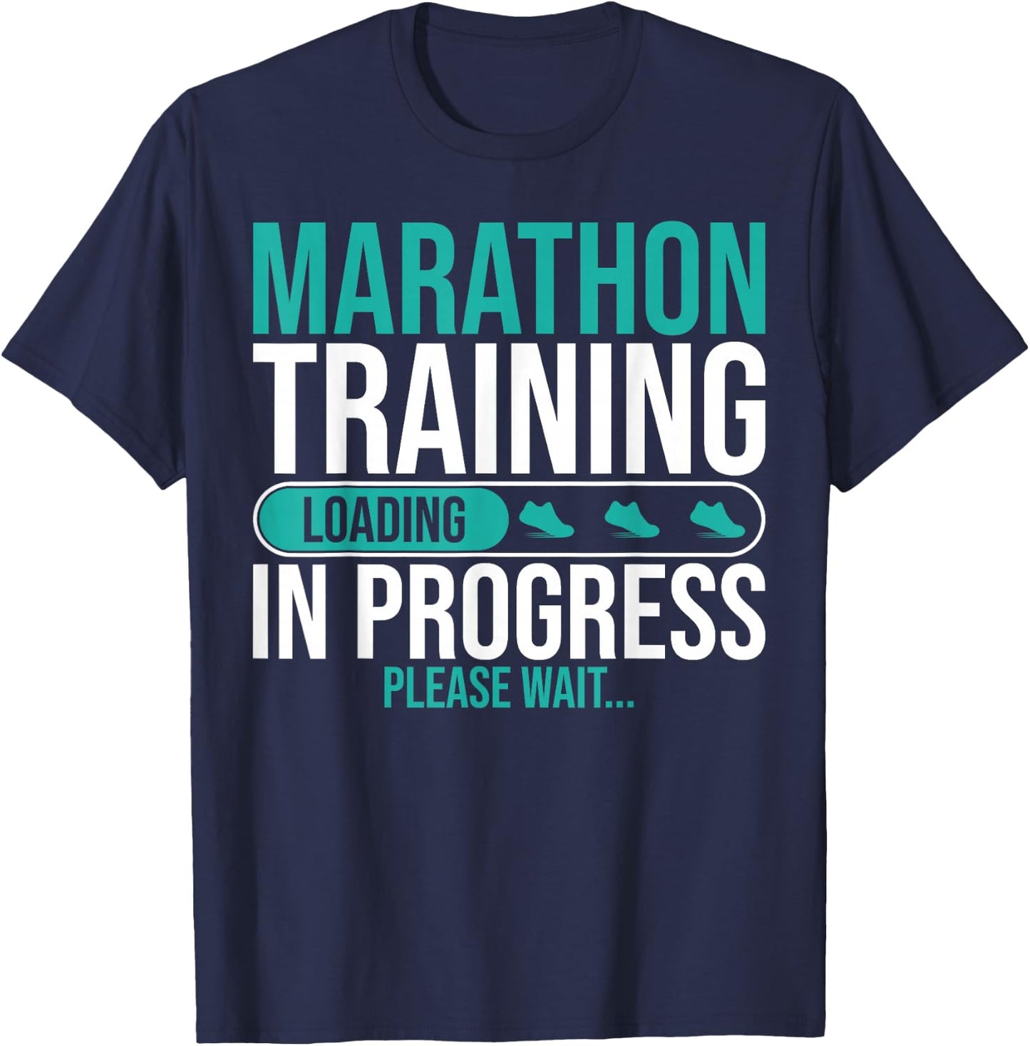 Marathon Training In Progress Marathons Finisher Running T-Shirt - T-Shirt | Navy
