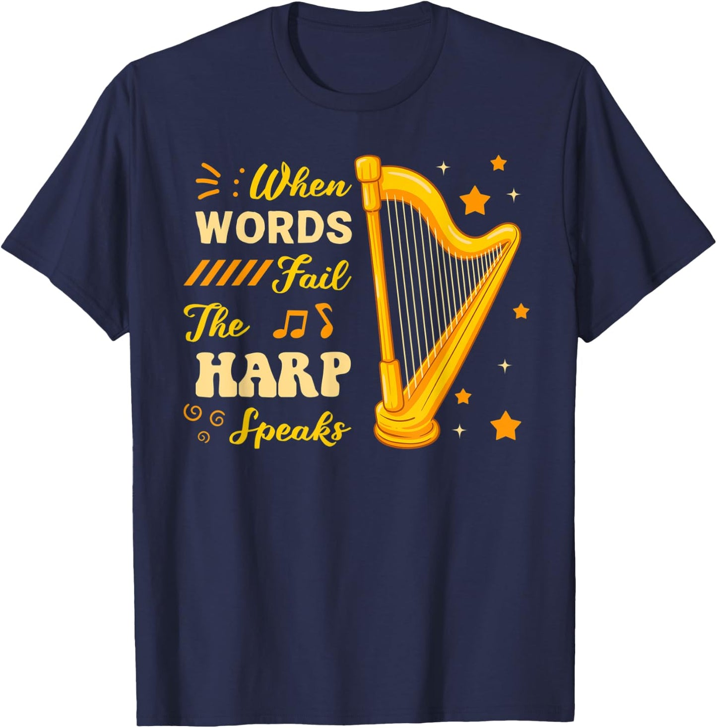 Harp Player Harpist Music Lover Musician Stringed Instrument T-Shirt - T-Shirt | Navy