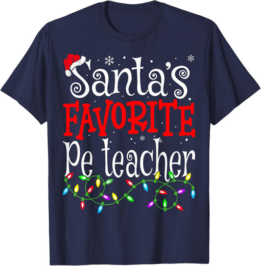Santa Favorite Pe Teacher Funny Christmas Teacher T-Shirt - T-Shirt | Navy