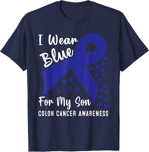 I Wear Blue For My Son Colon Cancer Awareness