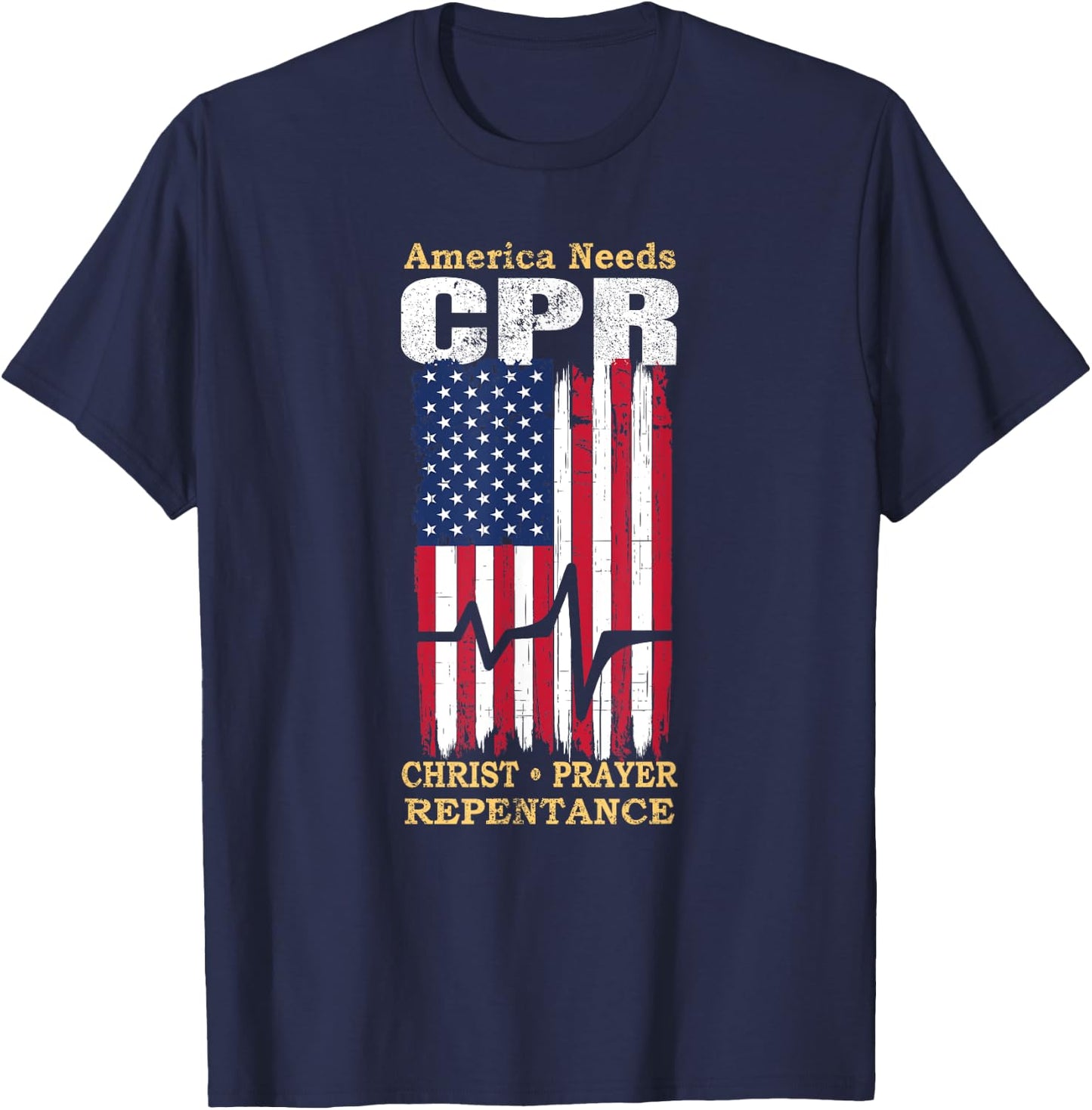 America Needs CPR Christ Prayer Repentance Christian Savior T-Shirt - T-Shirt | Navy