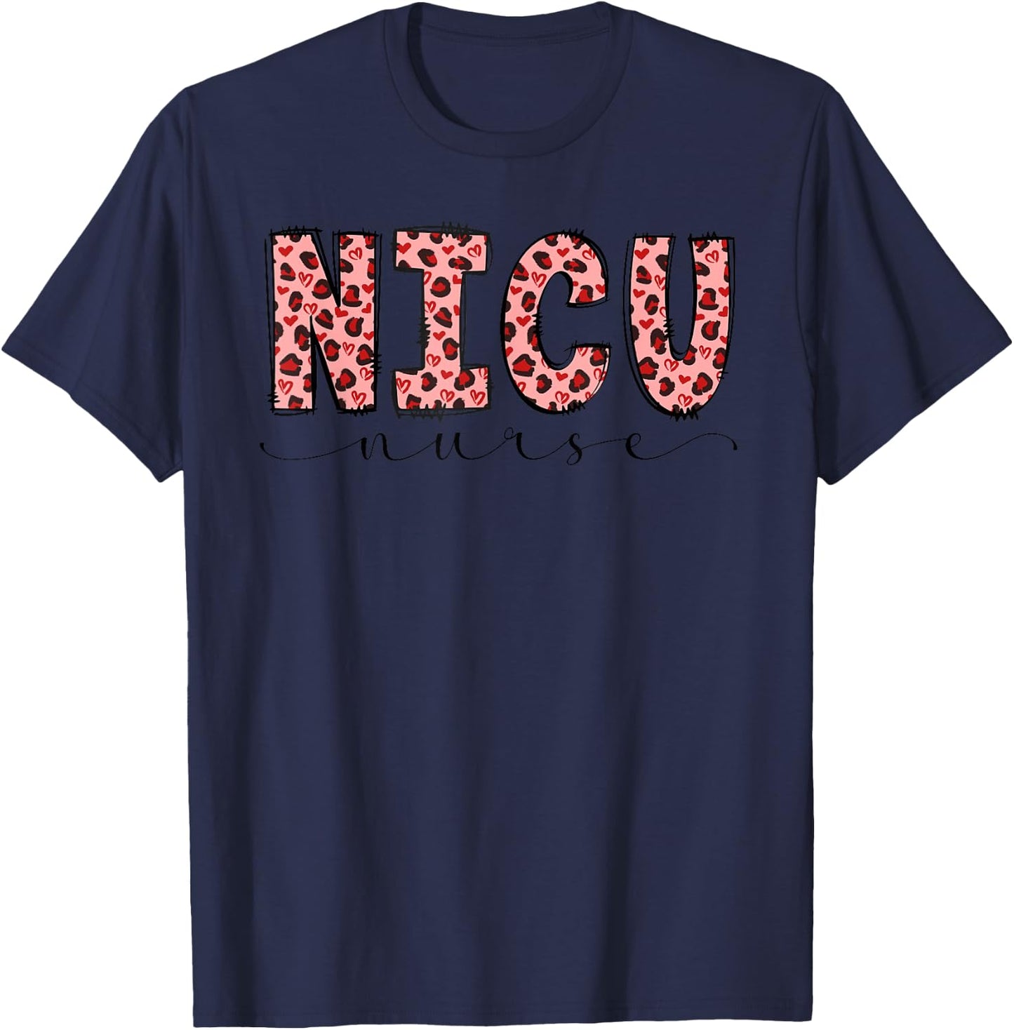 NICU Nurse Leopard Neonatal Intensive Care Unit Nursing T-Shirt - T-Shirt | Navy
