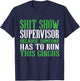 Shitshow Supervisor Shit Show Supervisor T-Shirt - T-Shirt | Navy