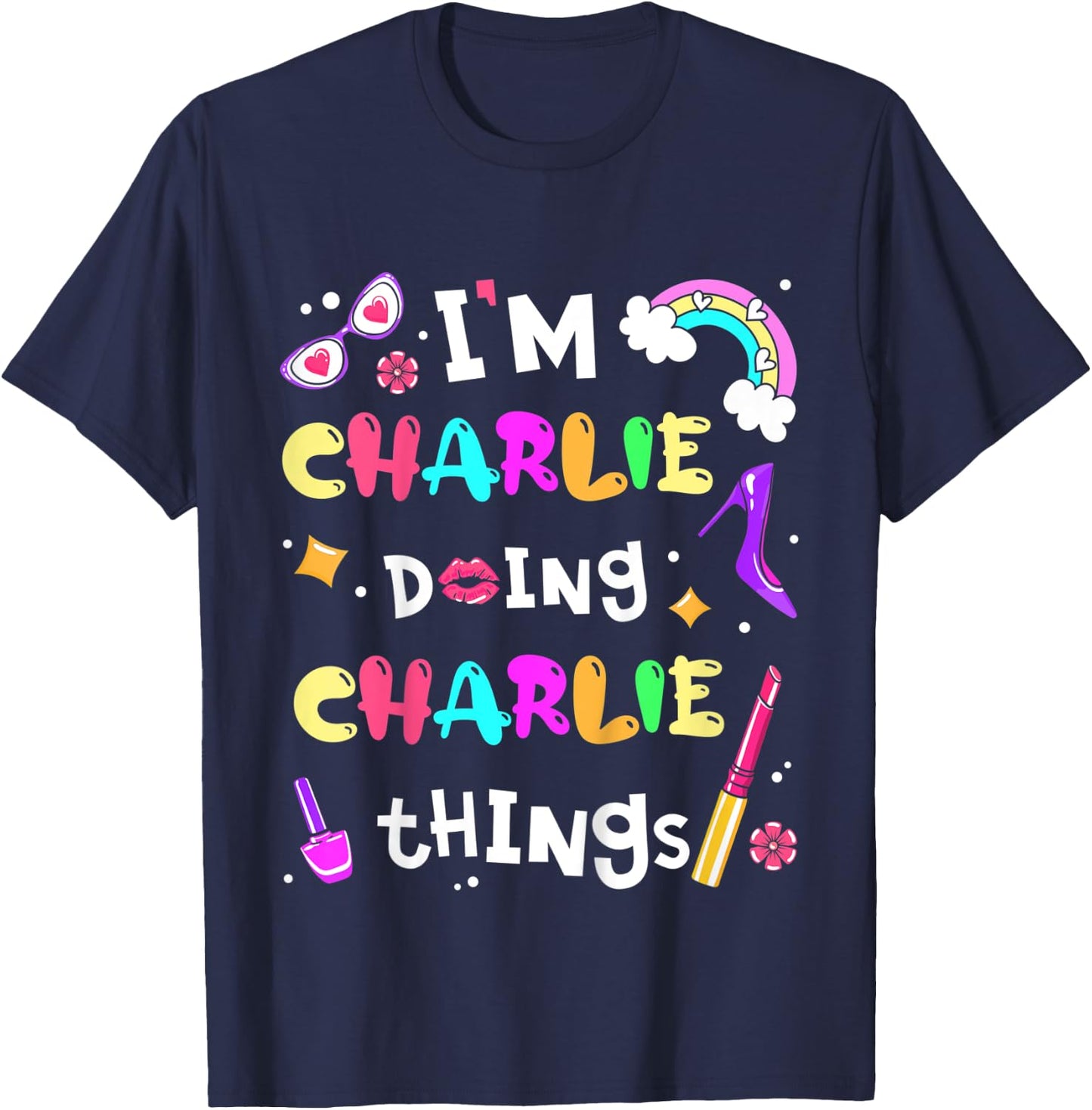 Kids I'm Charlie Doing Charlie Things Cute Personalized Name T-Shirt - T-Shirt | Navy