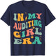 In My Auditing Girl Era Groovy Auditor T-Shirt - T-Shirt | Navy