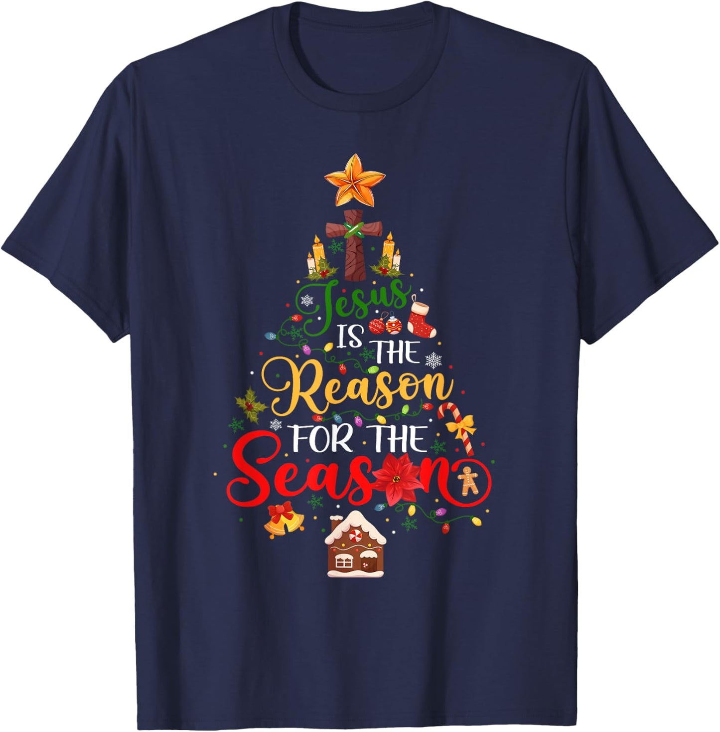 Jesus is The Reason for The Season Christian Faith Christmas T-Shirt - T-Shirt | Navy