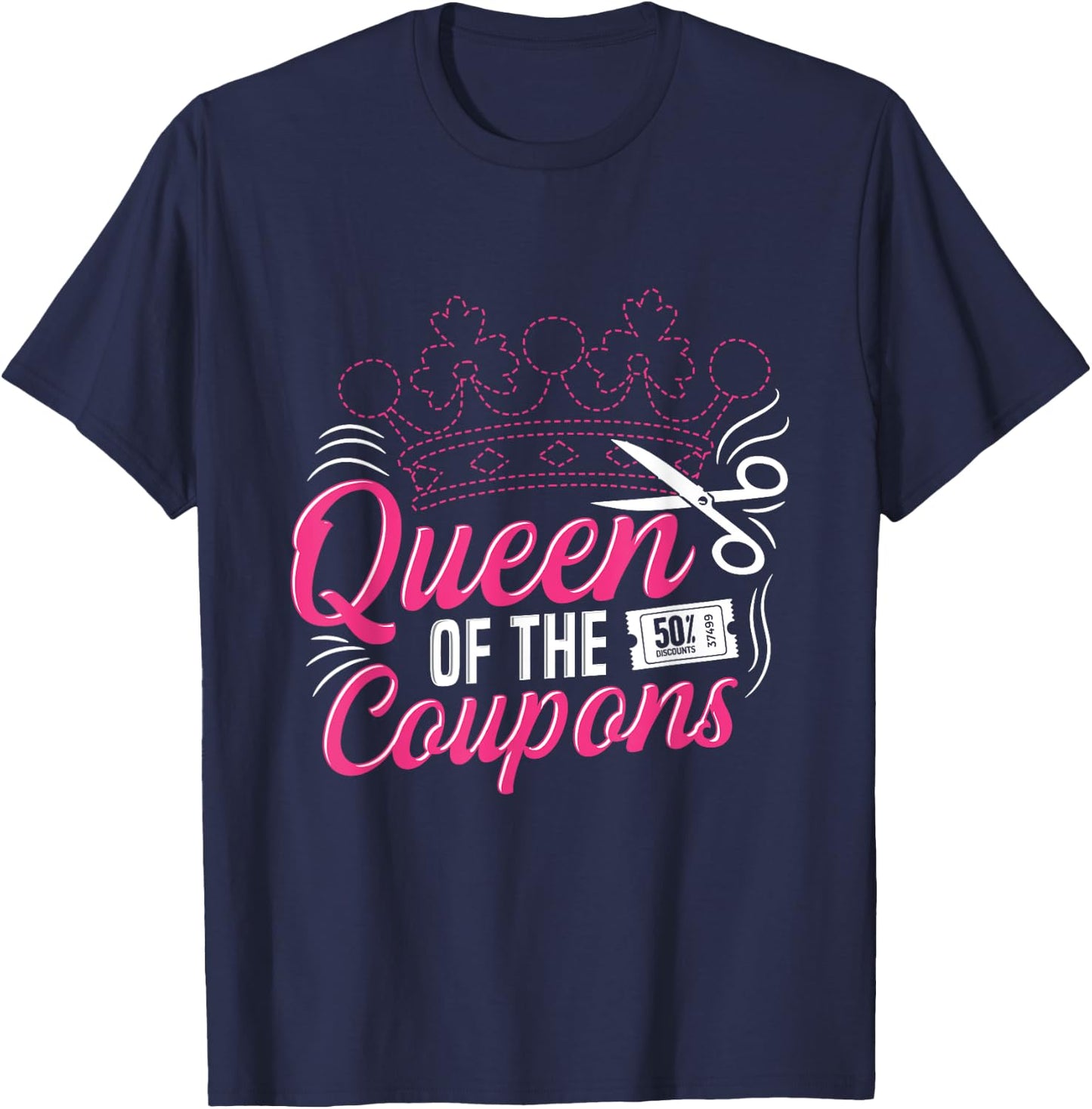 Queen of the coupons Design for a Coupon queen T-Shirt - T-Shirt | Navy