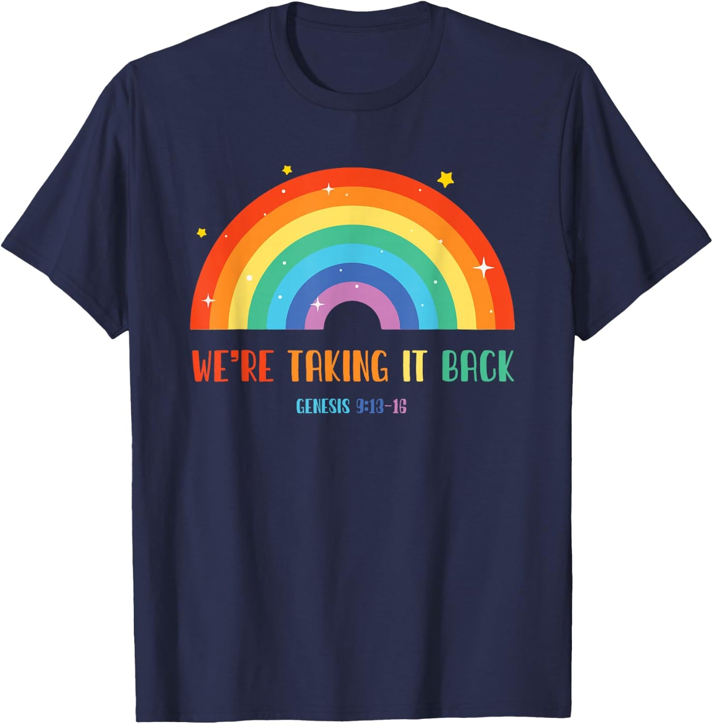 Rainbow We're Taking It Really Back T-Shirt - T-Shirt | Navy