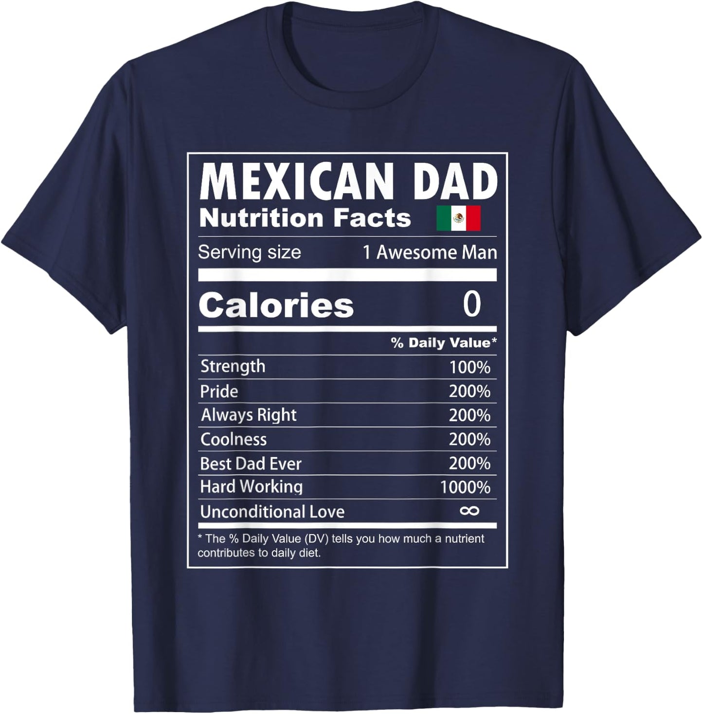 Mexican Dad Nutrition Facts Proud Mexican Father T-Shirt - T-Shirt | Navy