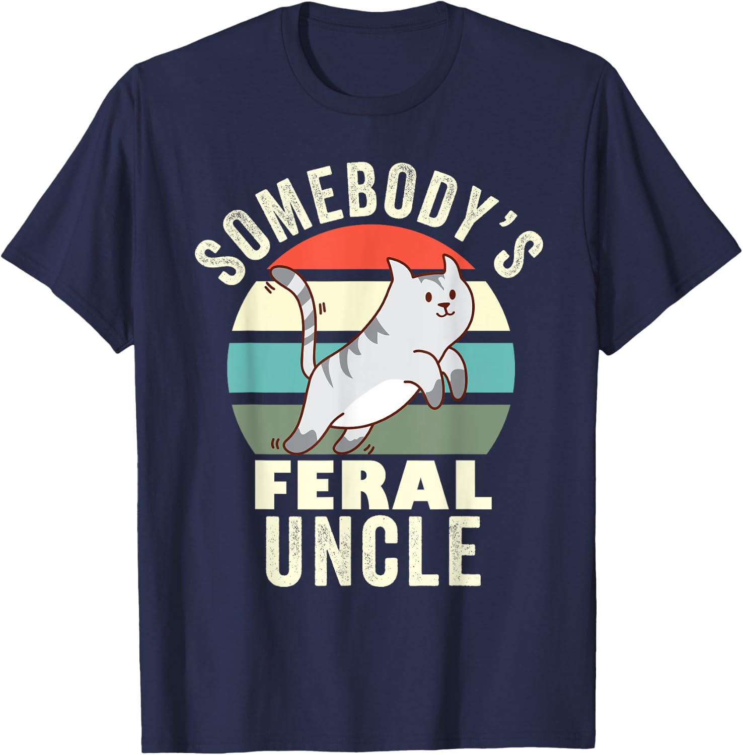 Somebody's Feral Uncle Wild Family Retro Cat New Uncle Men Women T-Shirt - T-Shirt | Navy