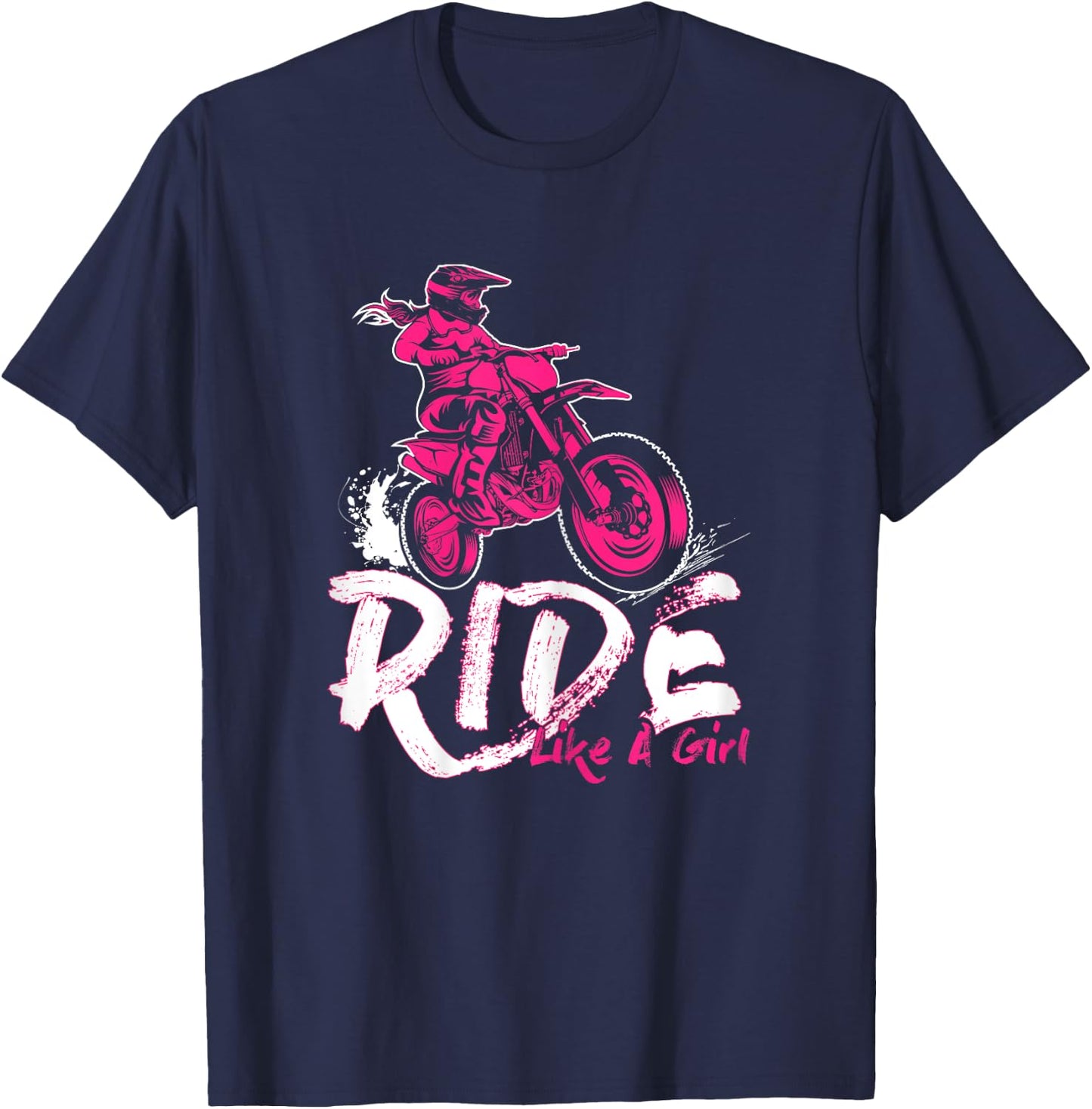 Ride Like A Girl Motocross Shirt Dirt Bikers Supercross T-Shirt - T-Shirt | Navy