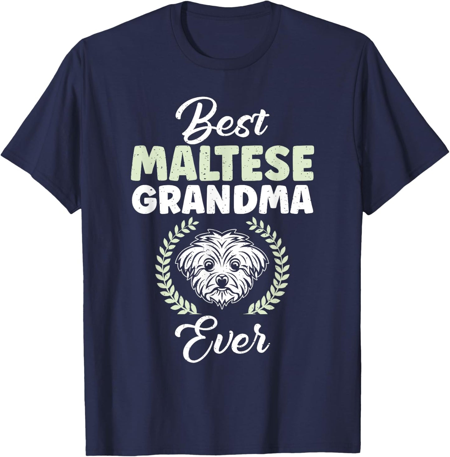 Best Maltese Grandma Ever Maltese Grandma T-Shirt - T-Shirt | Navy