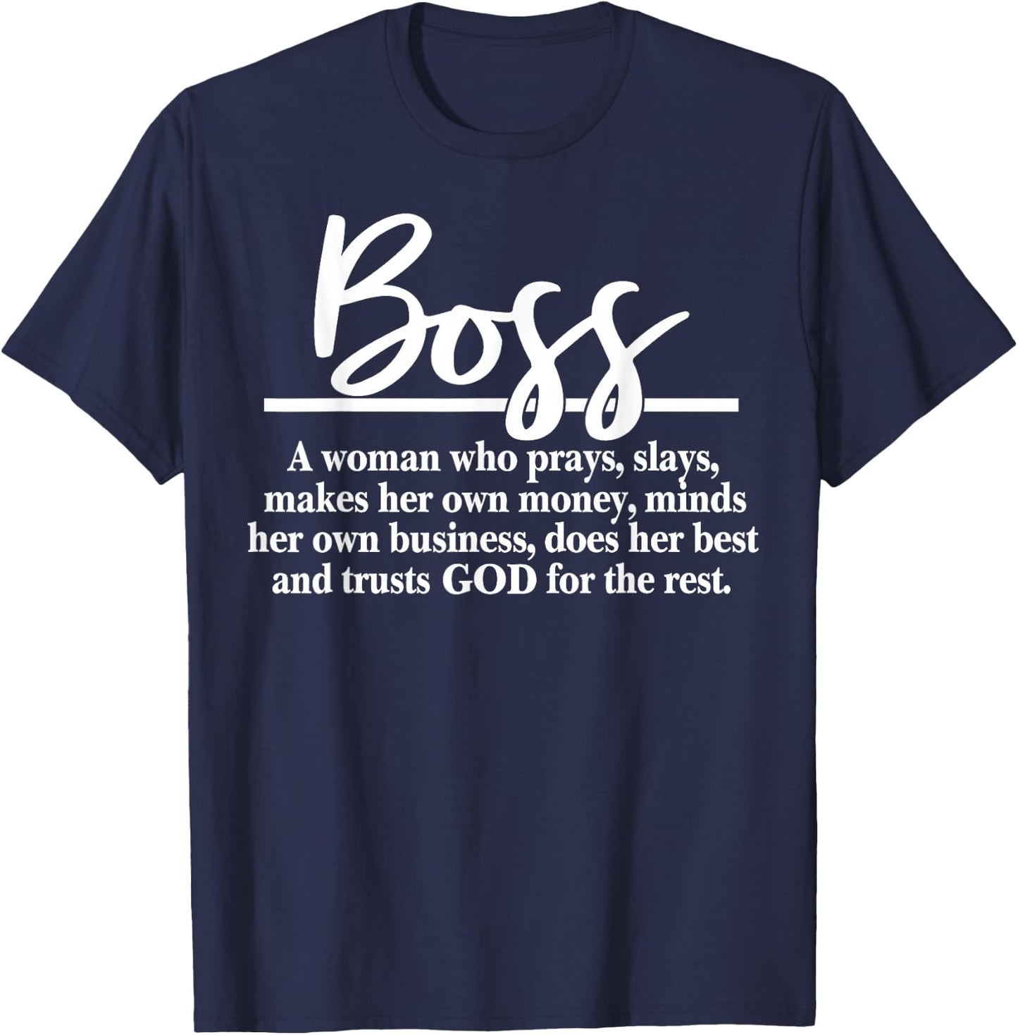 Boss A Woman Who Pray Funny Boss Definition T-Shirt - T-Shirt | Navy