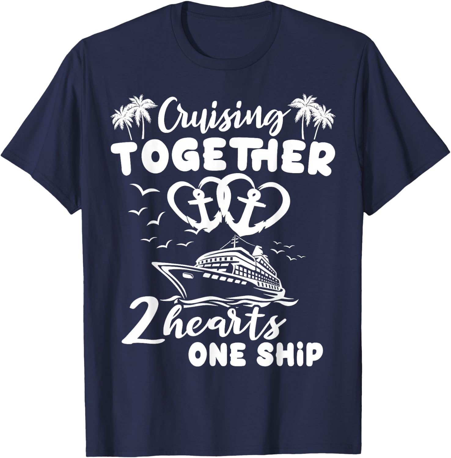 Romantic Cruising Husband Wife Couple Cruise T-Shirt - T-Shirt | Navy