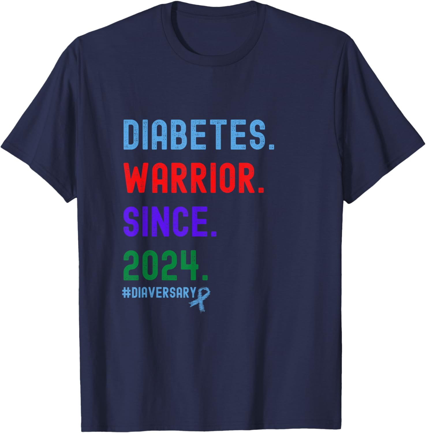 Diaversary, Diabetes Warrior Since 2024 T-Shirt - T-Shirt | Navy