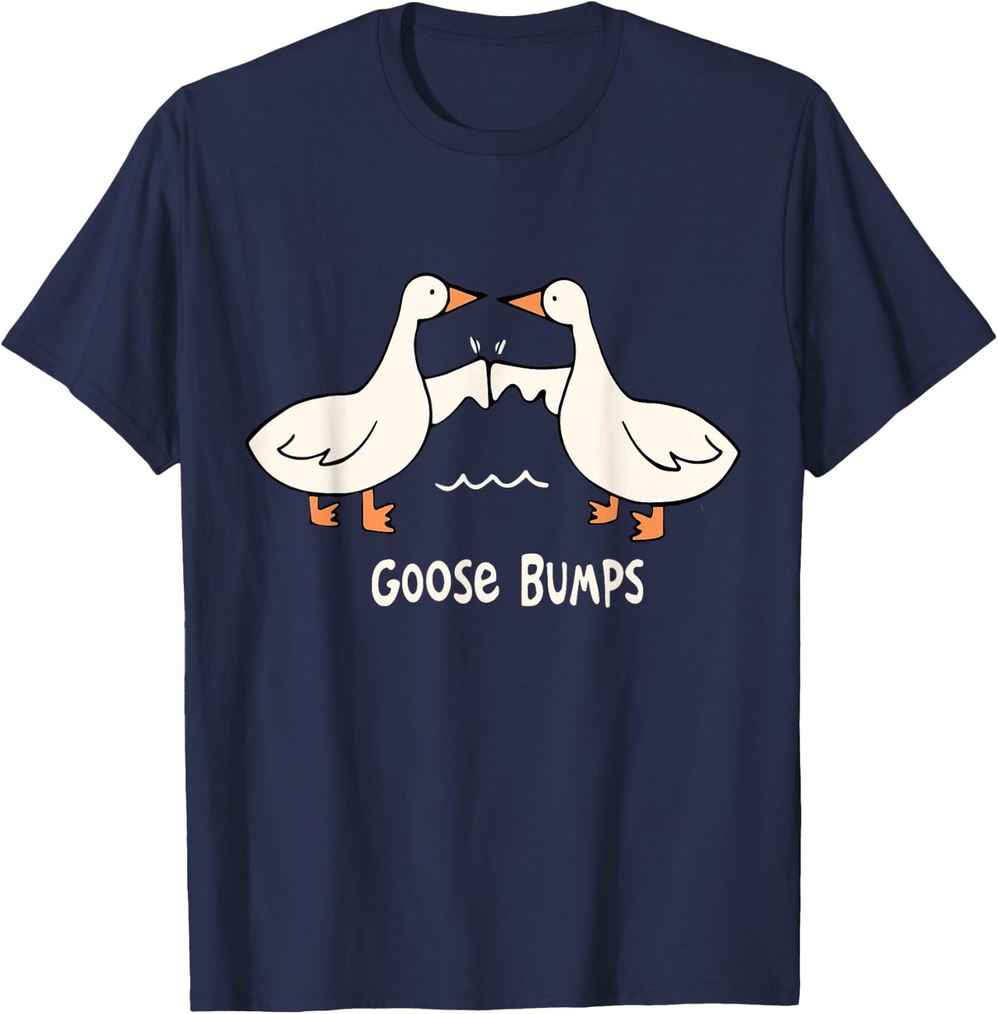 Cute Goose Bumps Funny Animal Pun Lover Women & Men Graphic T-Shirt - T-Shirt | Navy