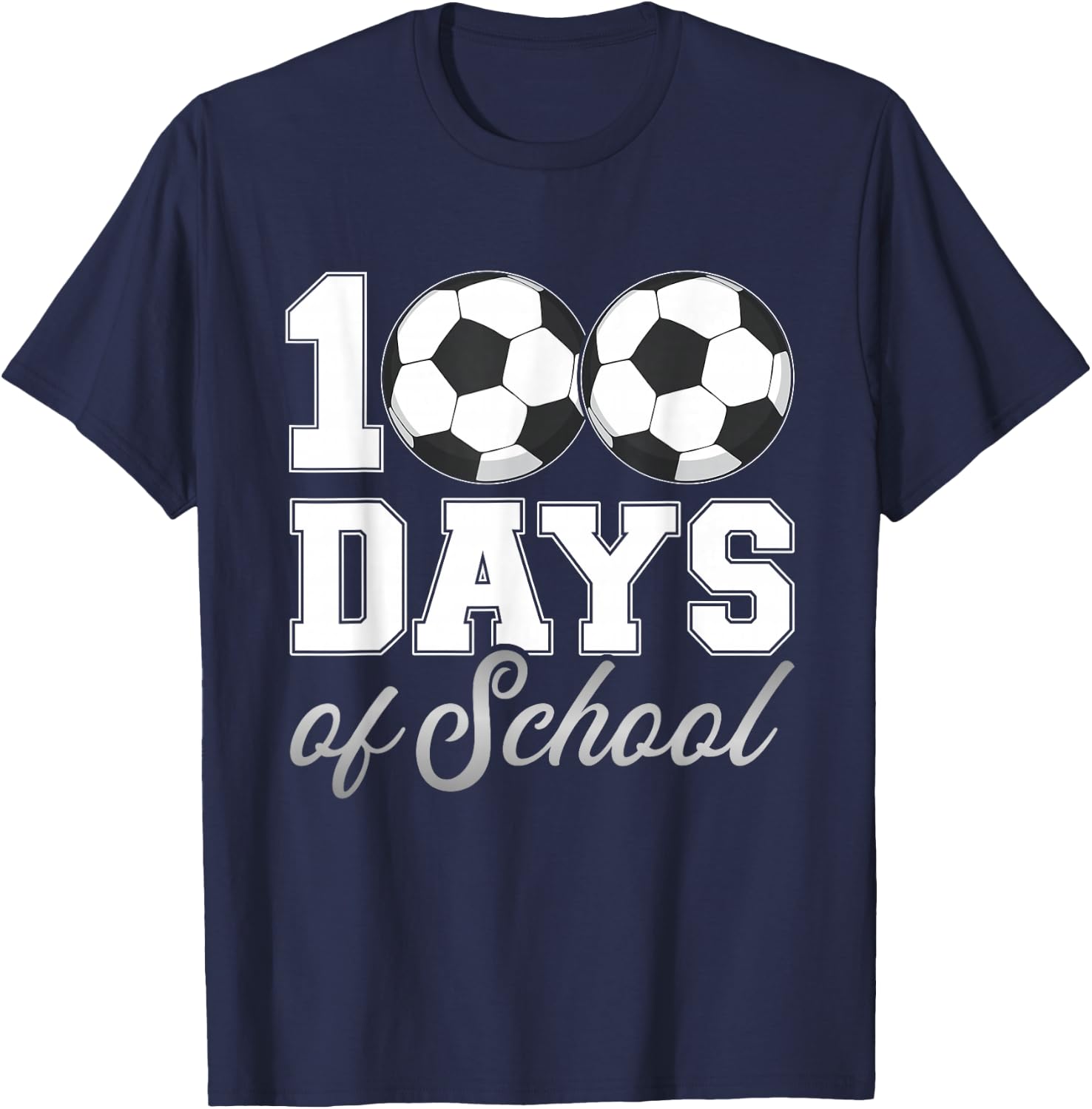 100 Days of School for 100th Day Soccer Student or Teacher T-Shirt - T-Shirt | Navy