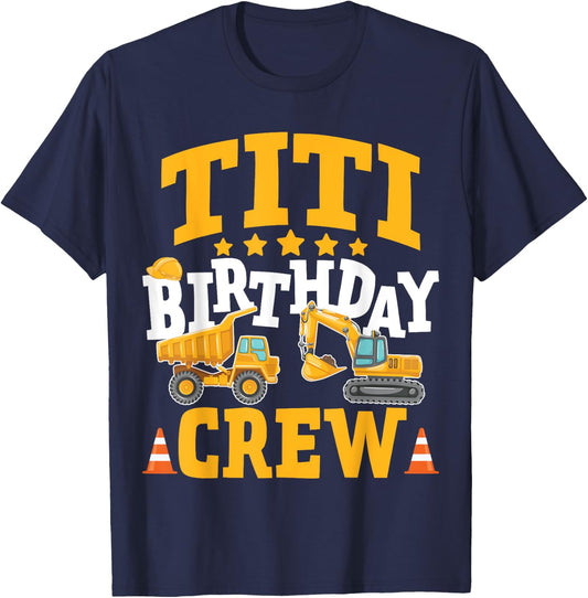 Titi Birthday Crew Construction Truck Excavator T-Shirt - T-Shirt | Navy