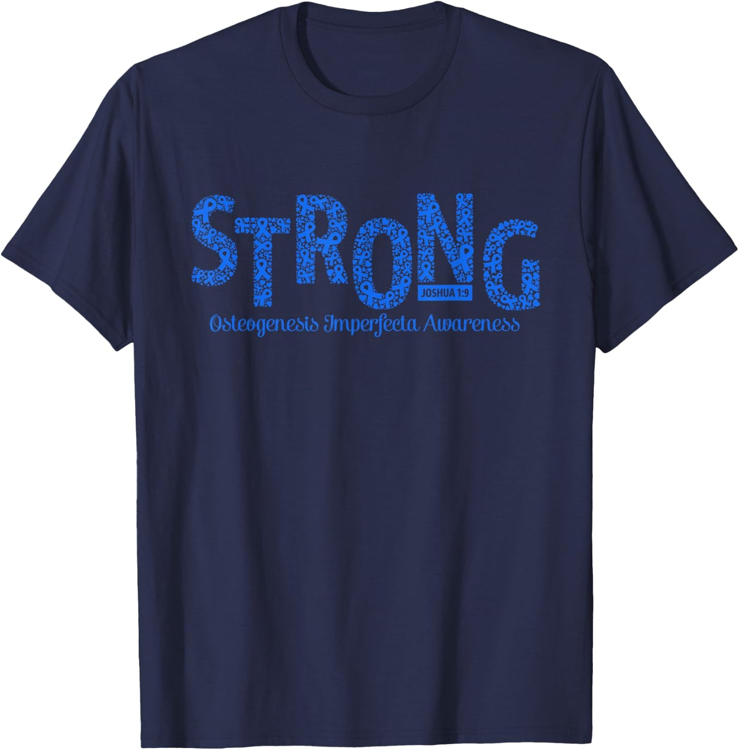 Strong Osteogenesis Imperfecta Awareness Warrior Christian T-Shirt - T-Shirt | Navy