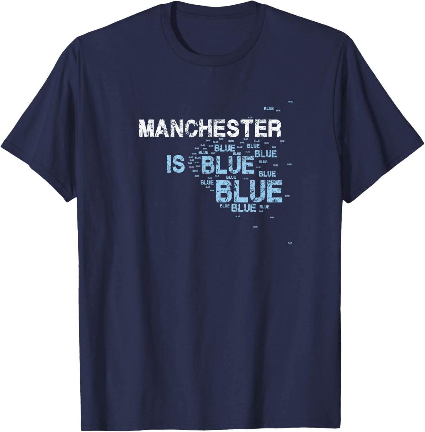 Manchester Is Blue Funny City Supporter Slogan T-Shirt - T-Shirt | Navy