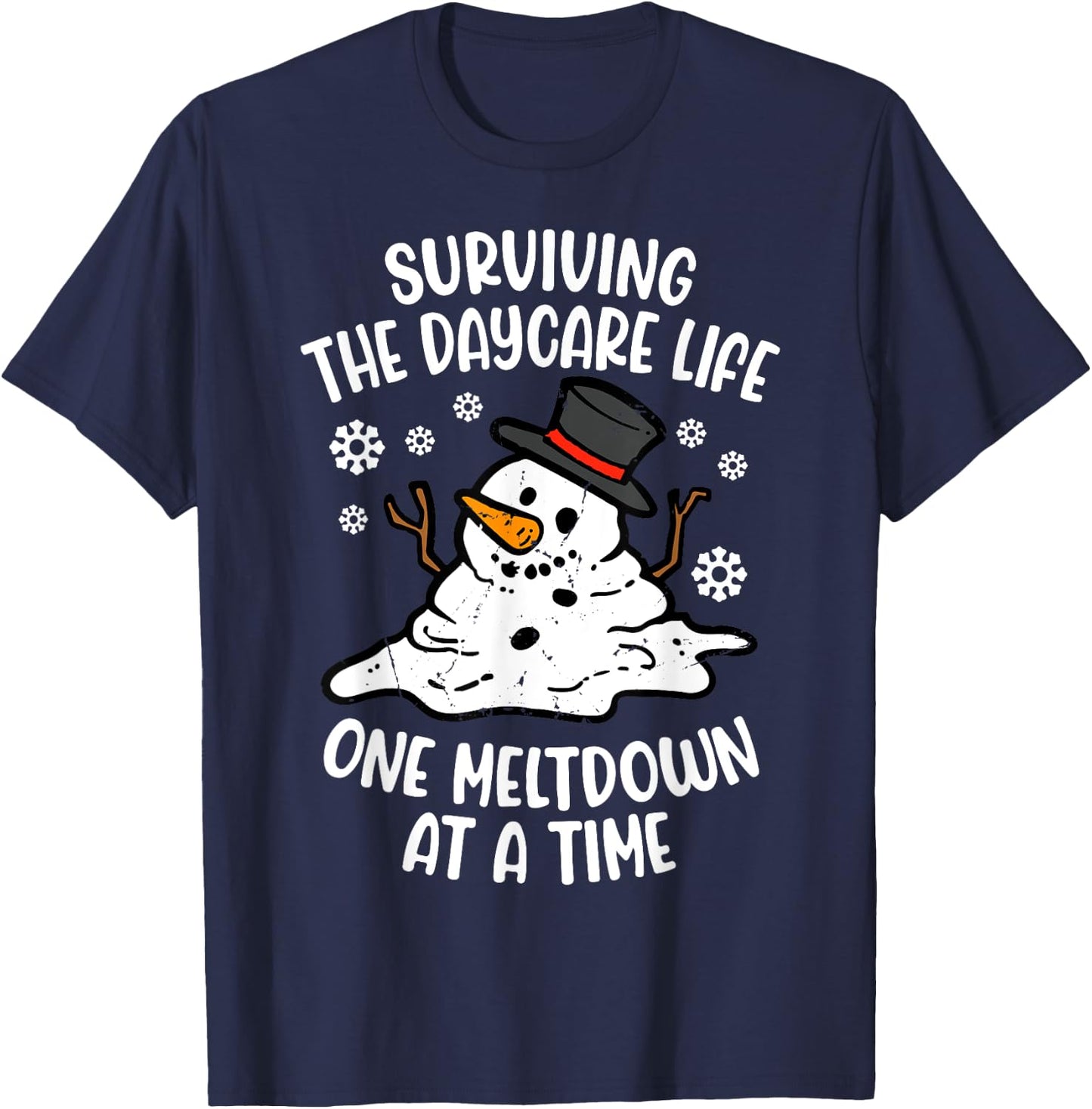 Surviving Daycare Life One Meltdown At A Time T-Shirt - T-Shirt | Navy