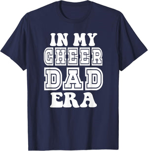 In My Cheer Dad Era Men Dad Cheerleader Father T-Shirt - T-Shirt | Navy