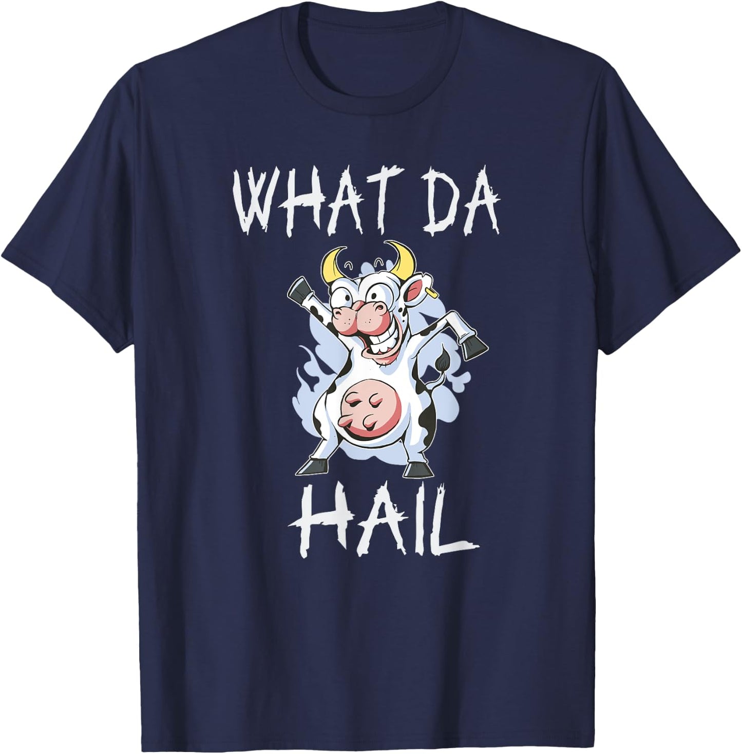 Teen slang you doing too much. What da hail (what the hell?) T-Shirt - T-Shirt | Navy