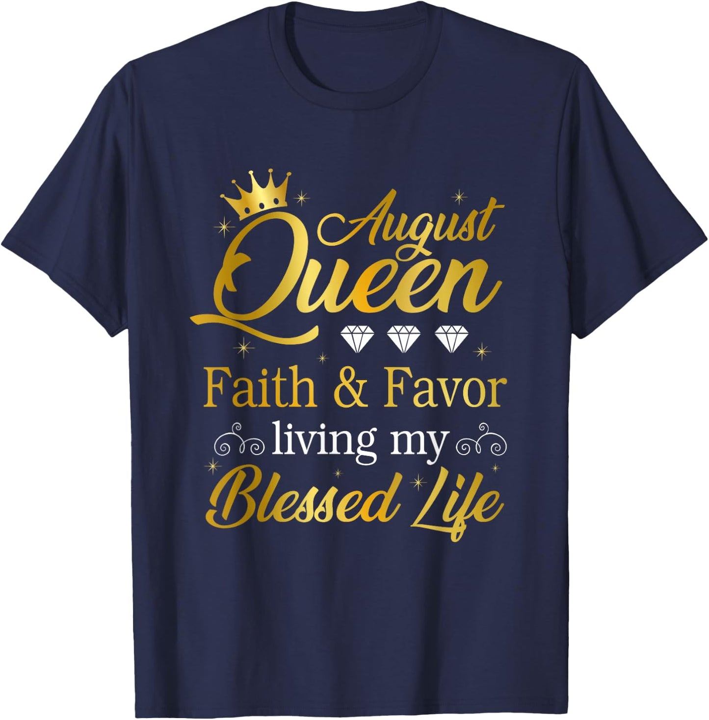 August Queen Living My Best Life Leo Virgo Birthday Queen T-Shirt - T-Shirt | Navy