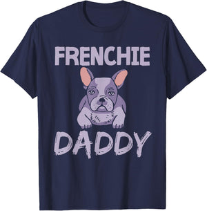 Frenchie Daddy Bulldogs Frenchies French Bulldog Dad Father T-Shirt - T-Shirt | Navy