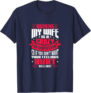 Warning My Wife Is A Crazy 911 Dispatcher Operator Husband T-Shirt - T-Shirt | Navy