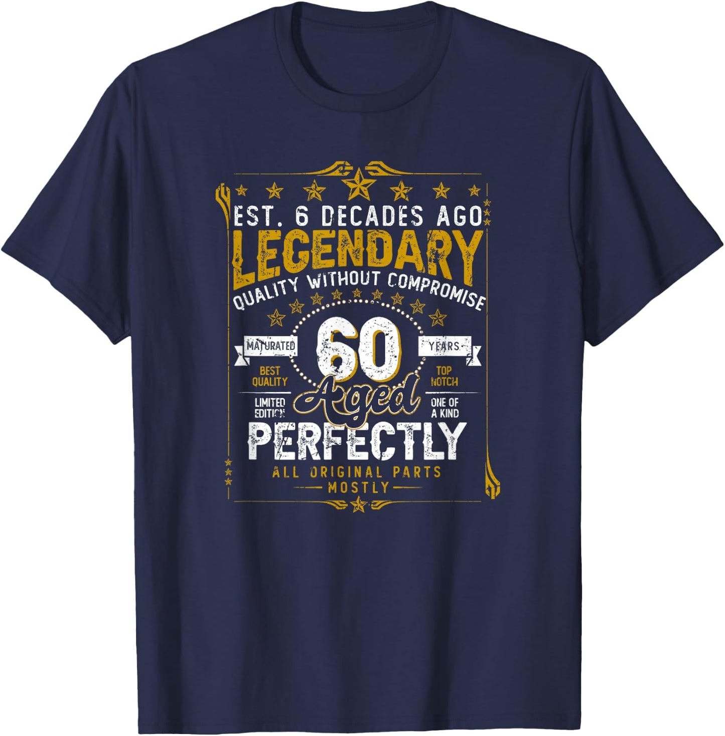 Vintage Legendary 60 Years Old Aged Perfectly 60 Birtday T-Shirt - T-Shirt | Navy