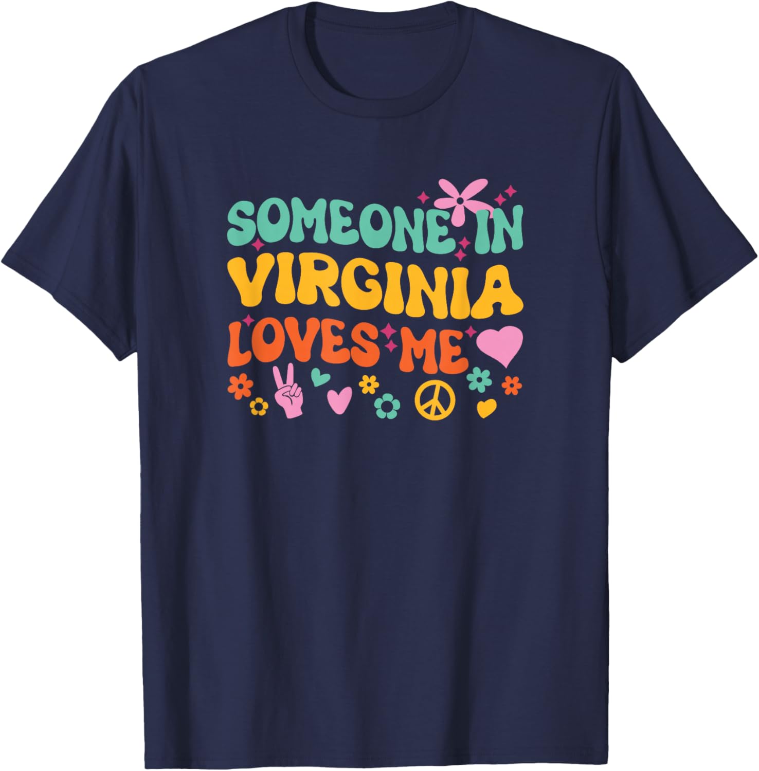 Someone In Virginia Loves Me T-Shirt - T-Shirt | Navy