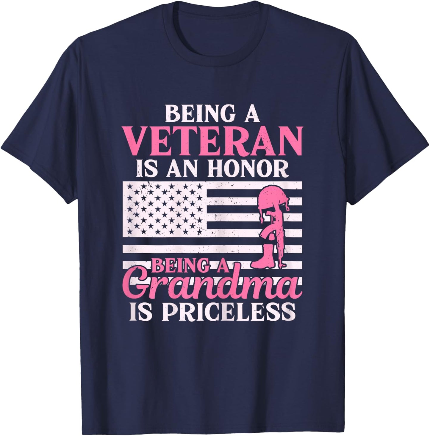 Being a Veteran is An Honor Female Veteran Grandma Military T-Shirt - T-Shirt | Navy