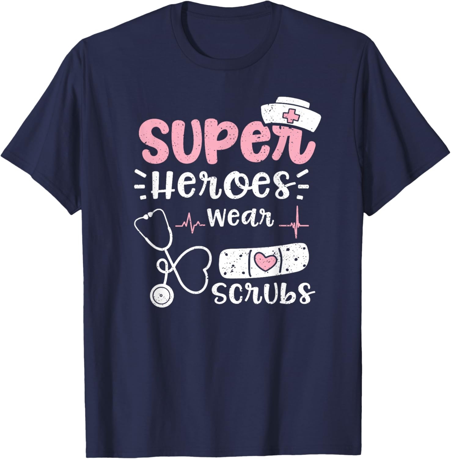 Heroes: Super Heroes Wear Scrubs - Nurse Sayings T-Shirt - T-Shirt | Navy