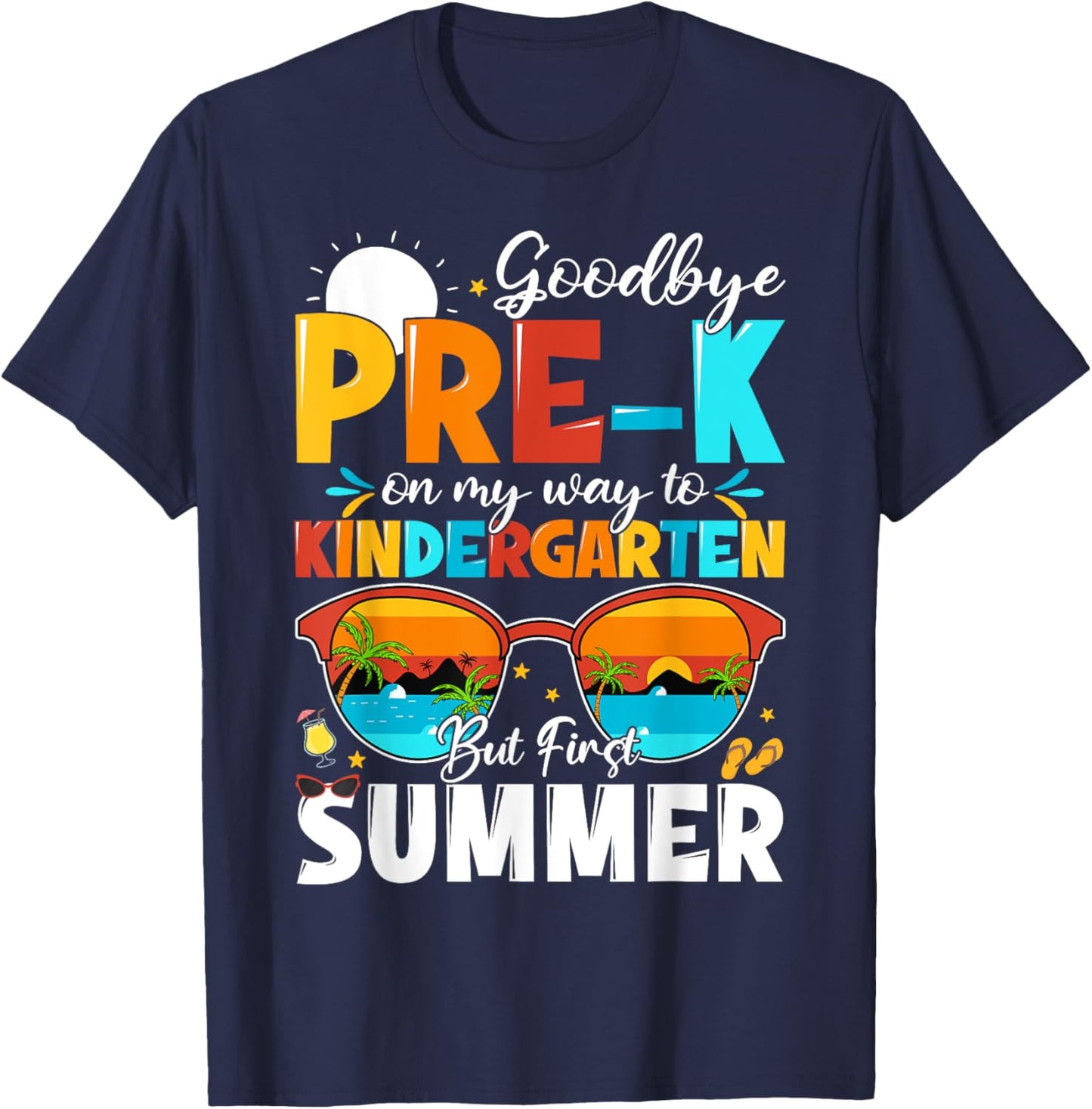 Goodbye Pre-k Graduation To Kindergarten Hello Summer Kids T-Shirt - T-Shirt | Navy