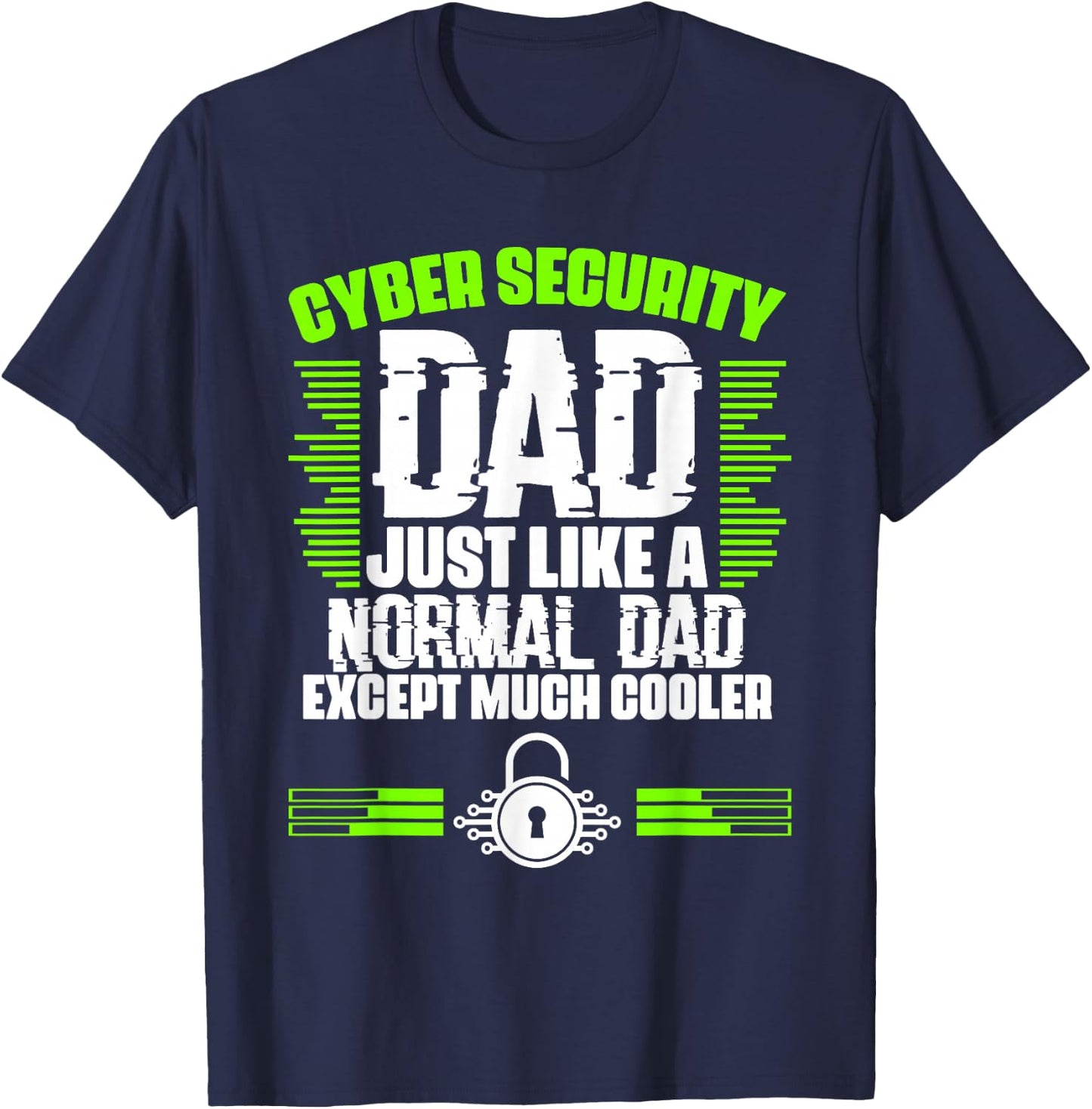 Awesome Cybersecurity Geek For A Cyber Security Expert Dad T-Shirt - T-Shirt | Navy