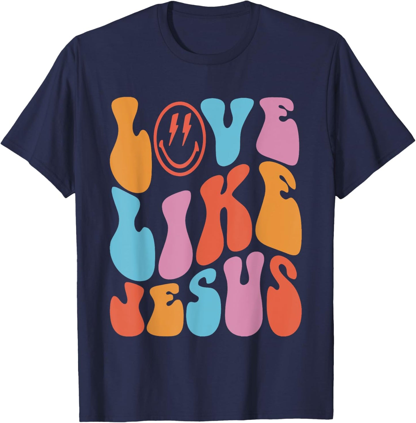 Love Like Jesus Smile Face Aesthetic Trendy Clothing T-Shirt - T-Shirt | Navy