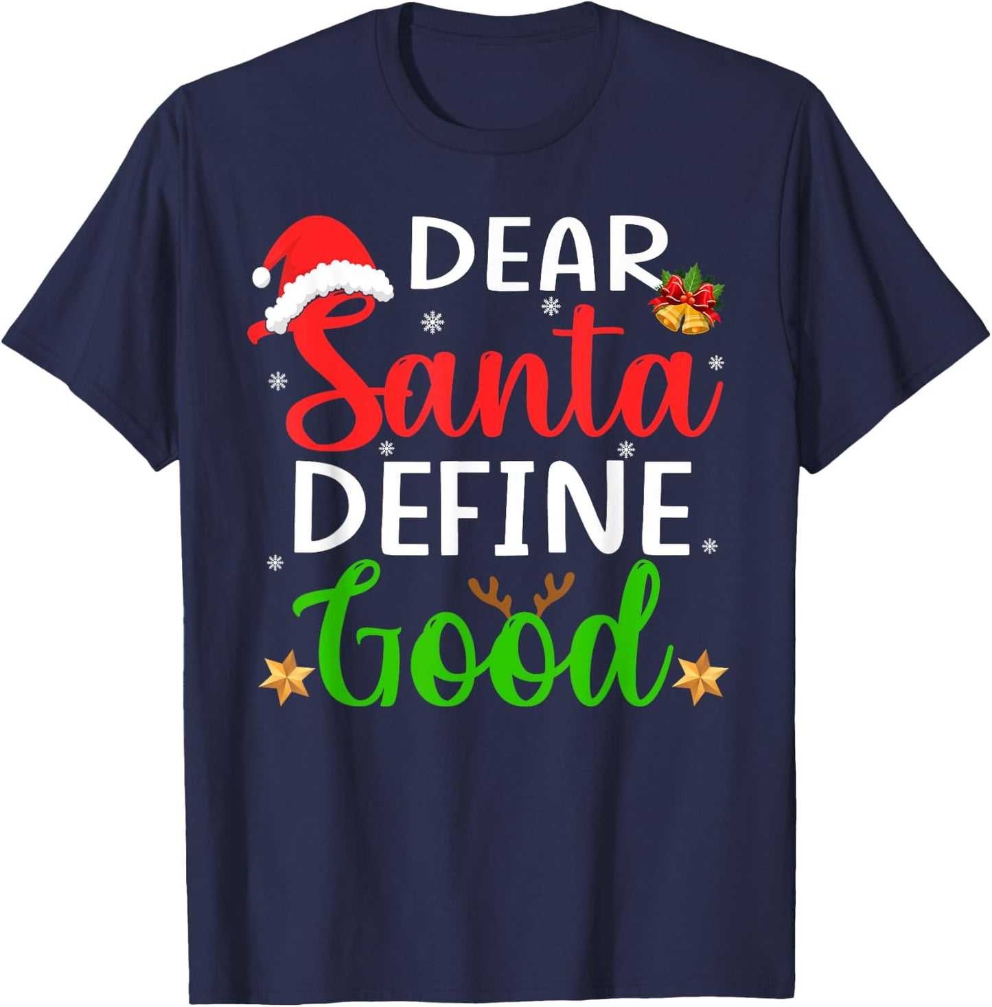 Funny Christmas Pajama Family Shirt, Dear Santa Define Good T-Shirt - T-Shirt | Navy