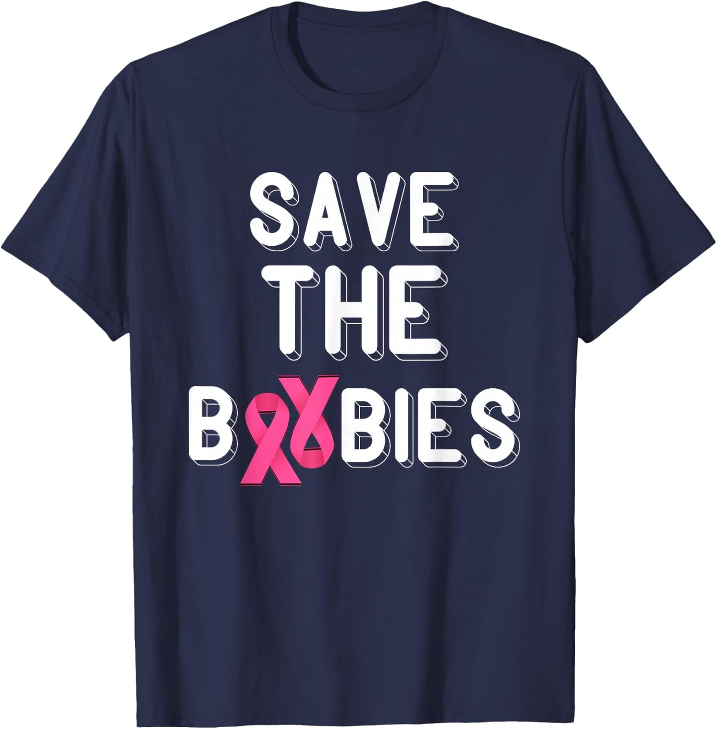 Pink Ribbon Save The Boobies Breast Cancer Awareness T-Shirt - T-Shirt | Navy
