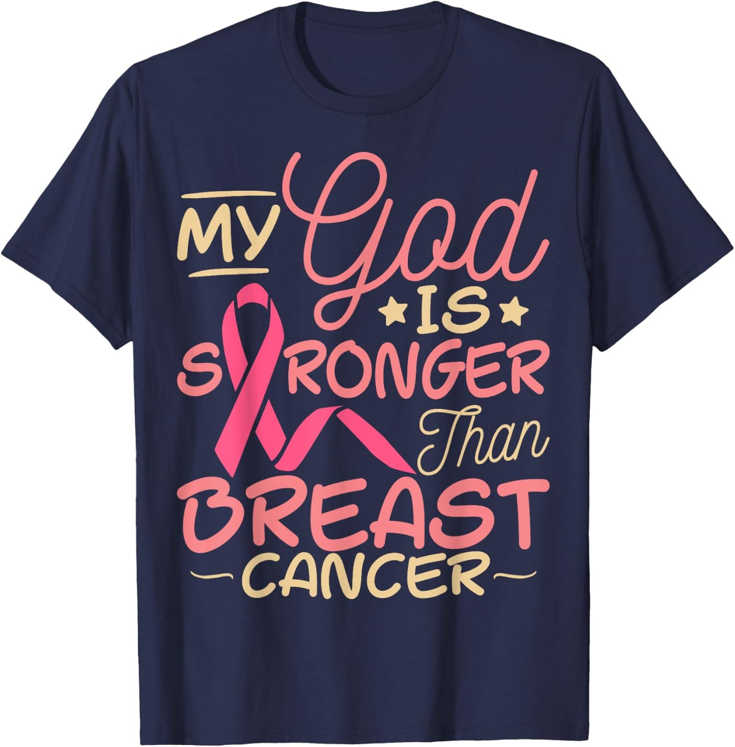 Breast Cancer Awareness My God Is Bigger Than Breast Cancer T-Shirt - T-Shirt | Navy