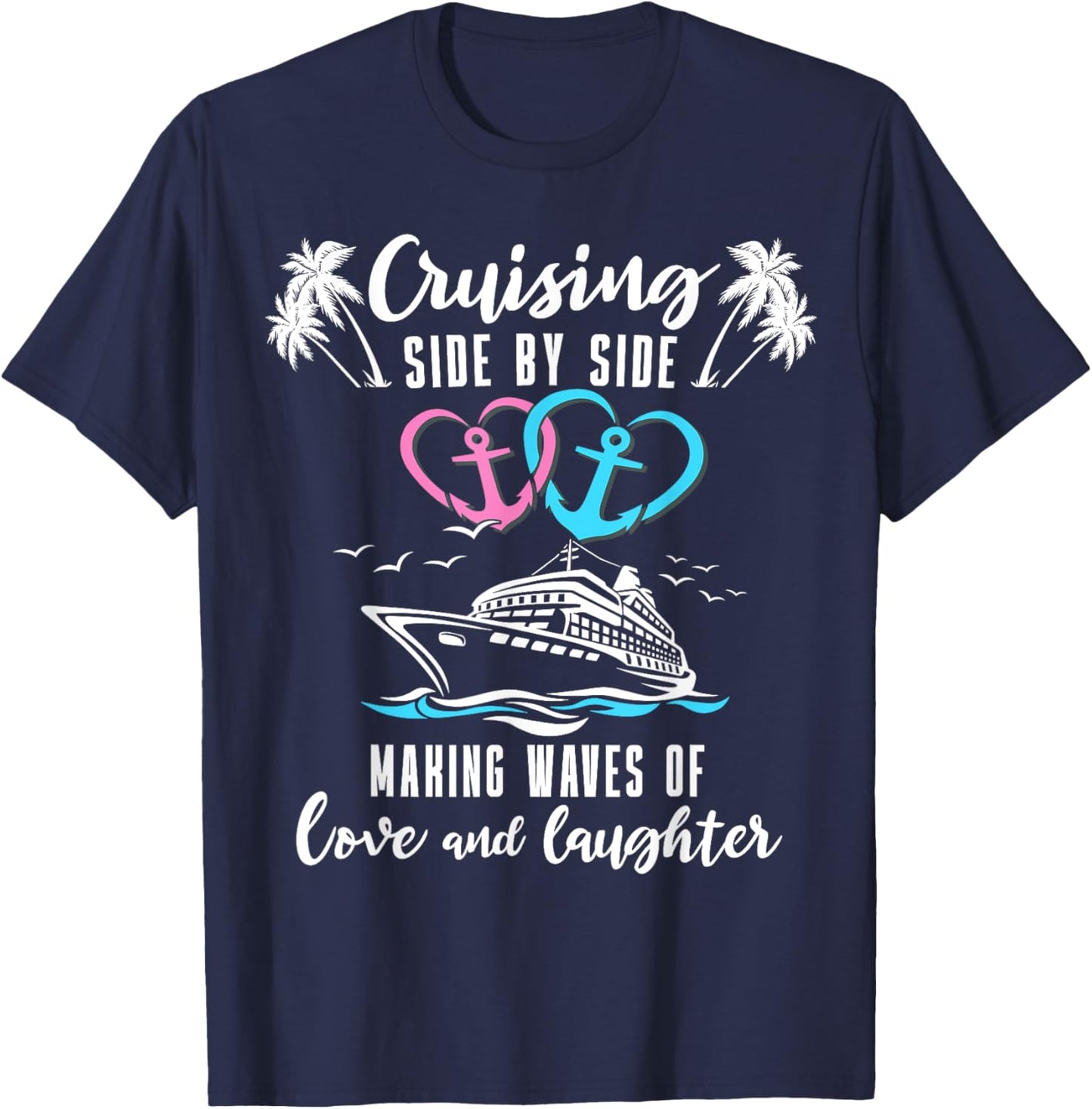 Romantic Cruising Husband Wife Ship Couple Cruise T-Shirt - T-Shirt | Navy