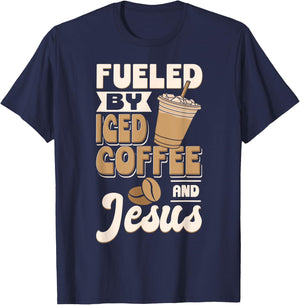 Cold Brewed Coffee Fueled By Iced Coffee And Jesus T-Shirt - T-Shirt | Navy