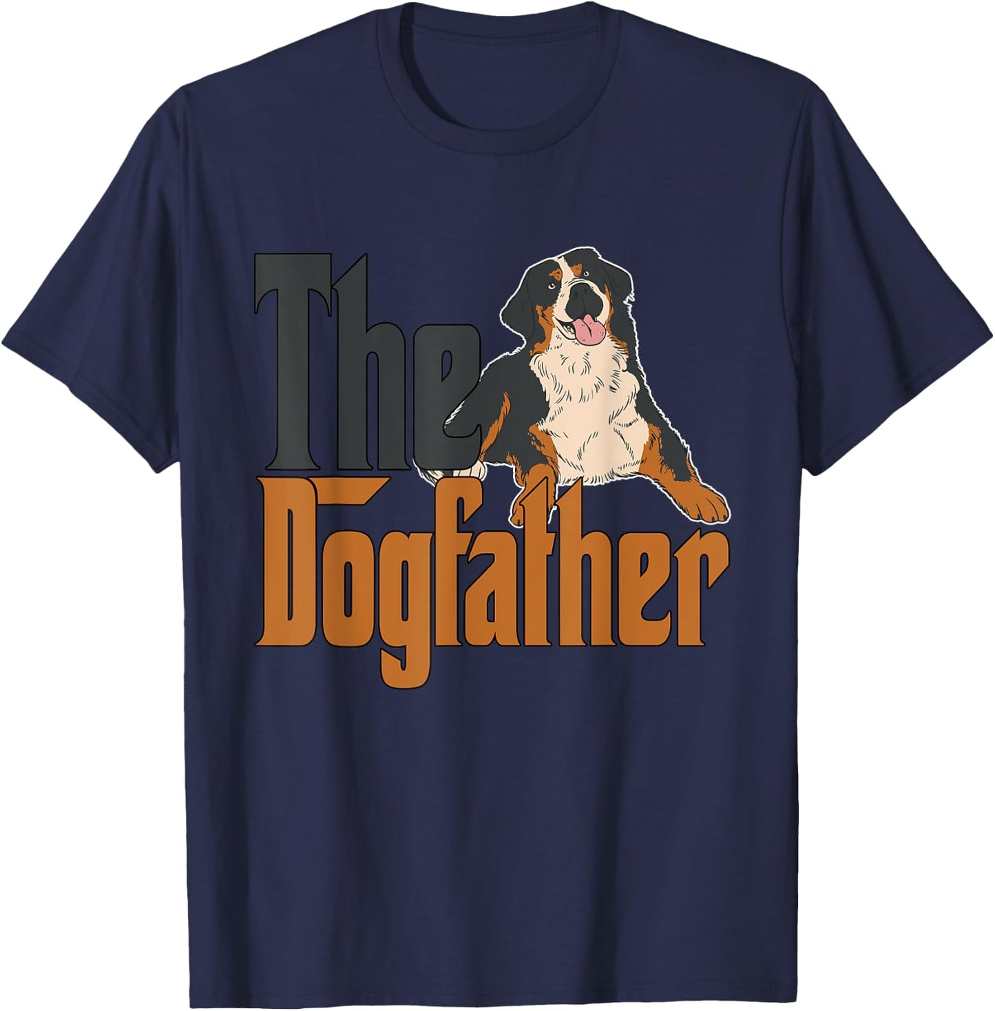 Bernese Mountain Dog Dog Dad Dogfather Dogs Daddy Father Women T-Shirt - T-Shirt | Navy